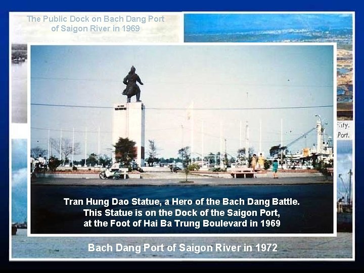 The Public Dock on Bach Dang Port LCUof&Saigon PBR River Going Up to Patrol