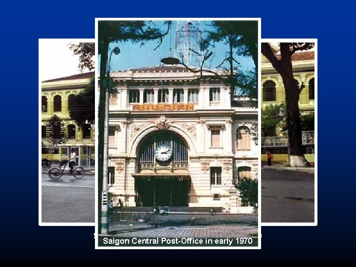 Saigon Central Post-Office in early 1970 