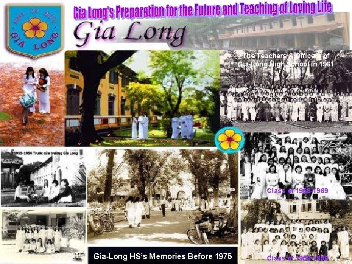 The Teachers & Officers of Gia-Long High School in 1961 Class of 1968 -1969