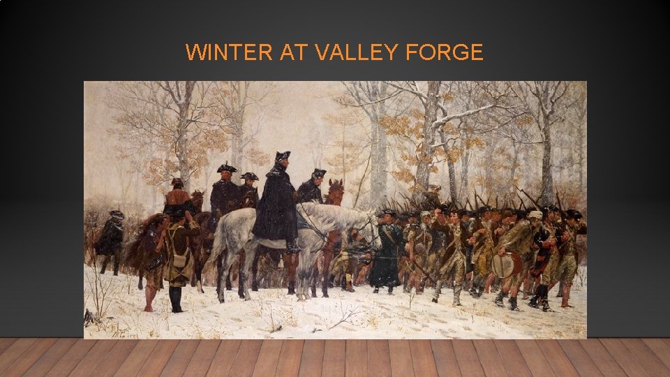 WINTER AT VALLEY FORGE 