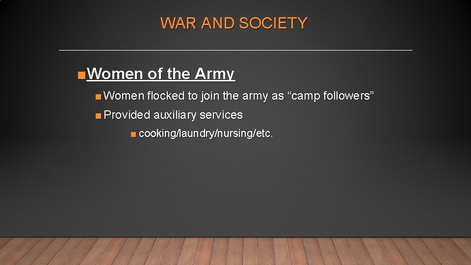 WAR AND SOCIETY ■Women of the Army ■ Women flocked to join the army