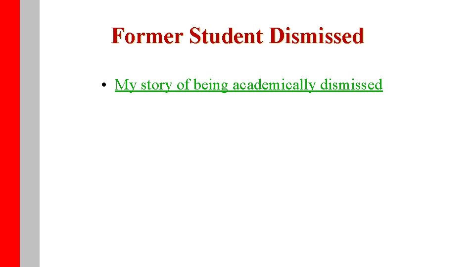 Former Student Dismissed • My story of being academically dismissed 