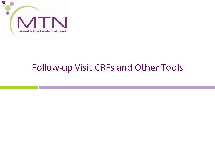 Follow-up Visit CRFs and Other Tools 