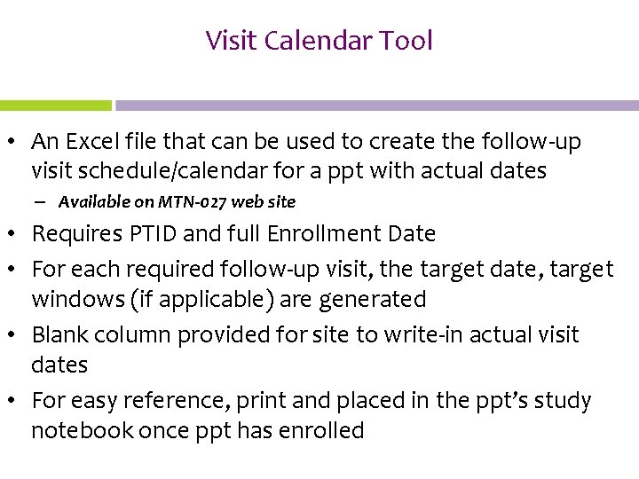 Visit Calendar Tool • An Excel file that can be used to create the