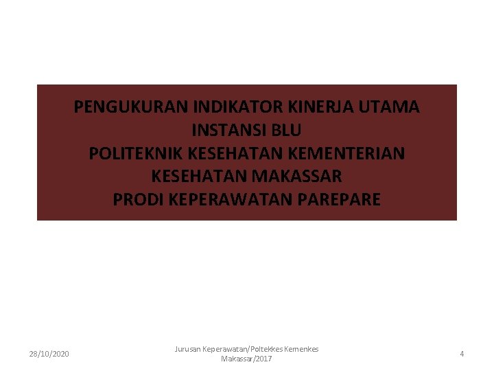 PENGUKURAN INDIKATOR KINERJA UTAMA INSTANSI BLU POLITEKNIK KESEHATAN KEMENTERIAN KESEHATAN MAKASSAR PRODI KEPERAWATAN PARE