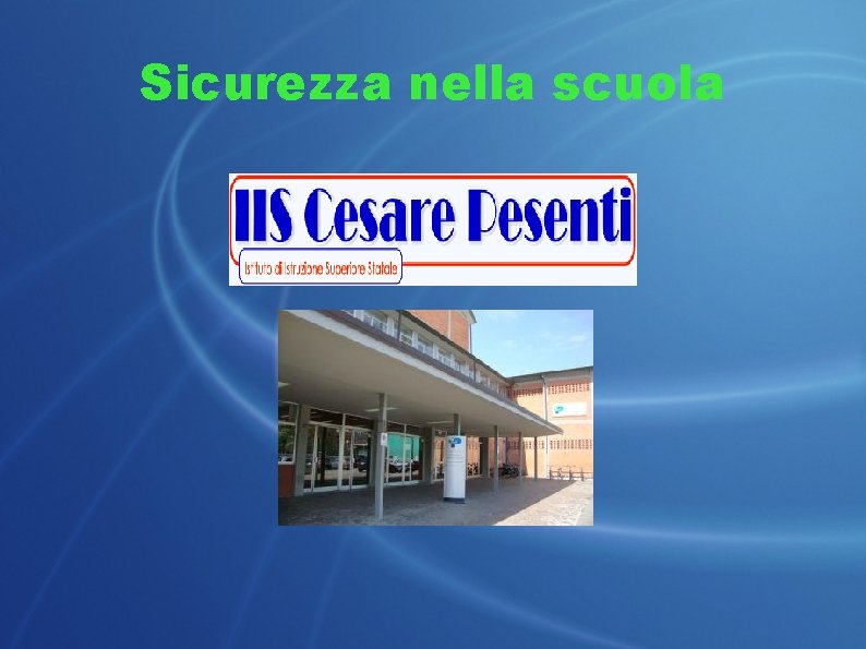 Sicurezza nella scuola 