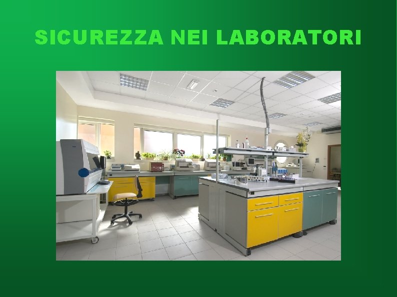 SICUREZZA NEI LABORATORI 