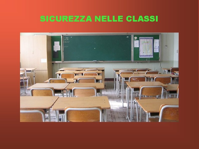 SICUREZZA NELLE CLASSI 