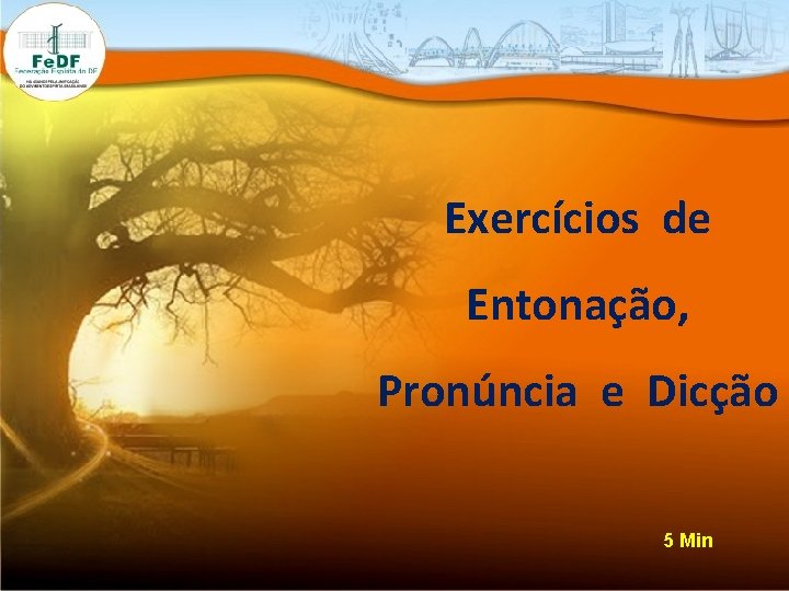 Exercícios de Entonação, Pronúncia e Dicção 5 Min 