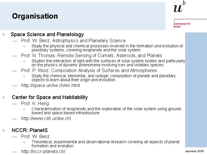 Organisation > Space Science and Planetology — Prof. W. Benz: Astrophysics and Planetary Science