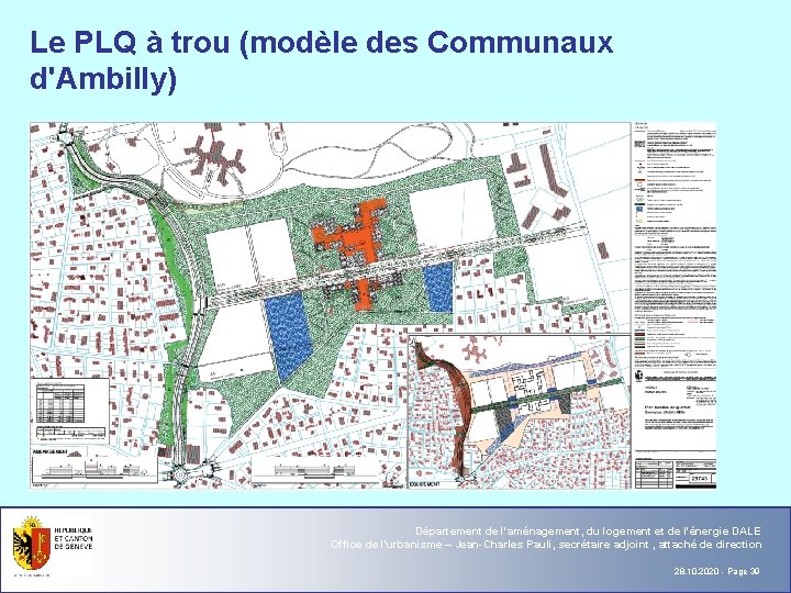 Le PLQ à trou (modèle des Communaux d'Ambilly) Département de l'aménagement, du logement et