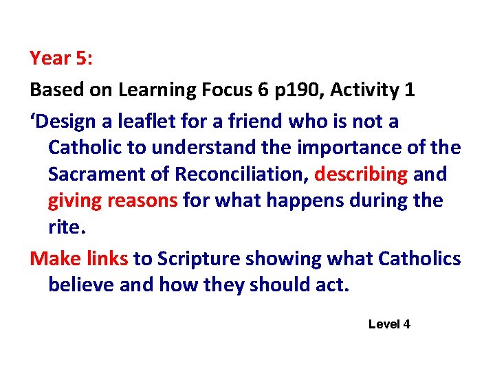 Year 5: Based on Learning Focus 6 p 190, Activity 1 ‘Design a leaflet
