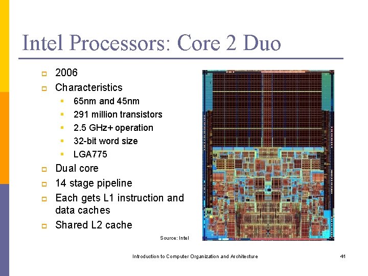 Intel Processors: Core 2 Duo p p 2006 Characteristics § § § p p