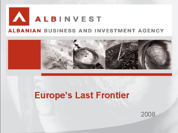 Europe’s Last Frontier 2008 