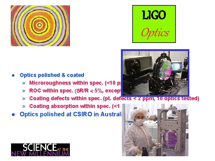 LIGO Optics l Optics polished & coated » Microroughness within spec. (<10 ppm scatter)