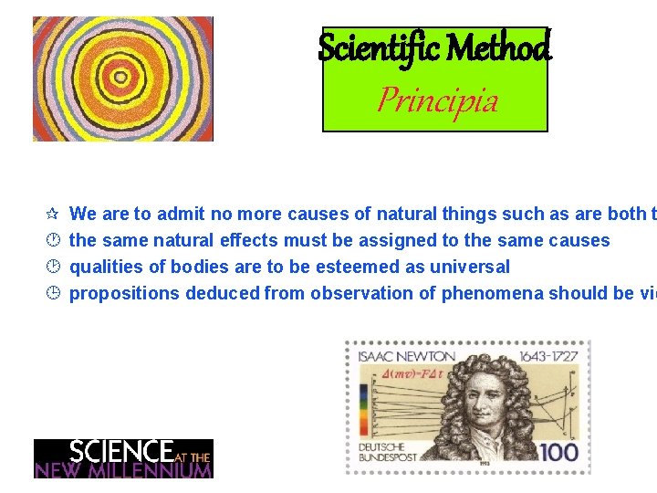 Scientific Method Principia ¶ · ¸ ¹ We are to admit no more causes