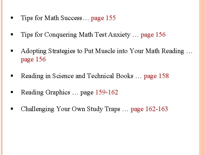 § Tips for Math Success… page 155 § Tips for Conquering Math Test Anxiety