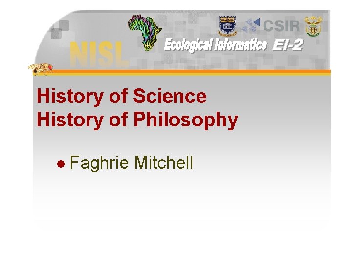 History of Science History of Philosophy l Faghrie Mitchell 