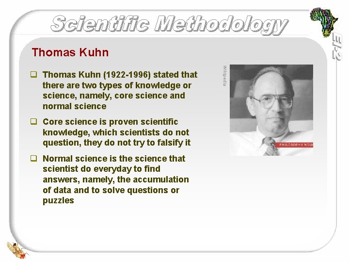 Thomas Kuhn q Core science is proven scientific knowledge, which scientists do not question,