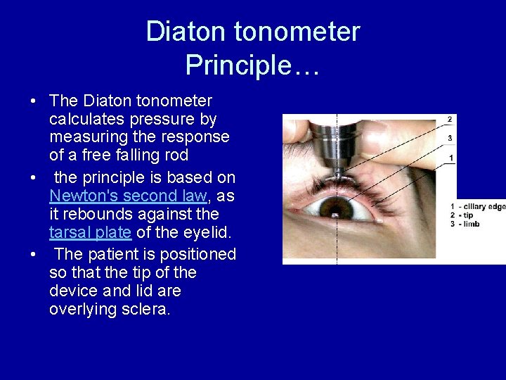 Diaton tonometer Principle… • The Diaton tonometer calculates pressure by measuring the response of