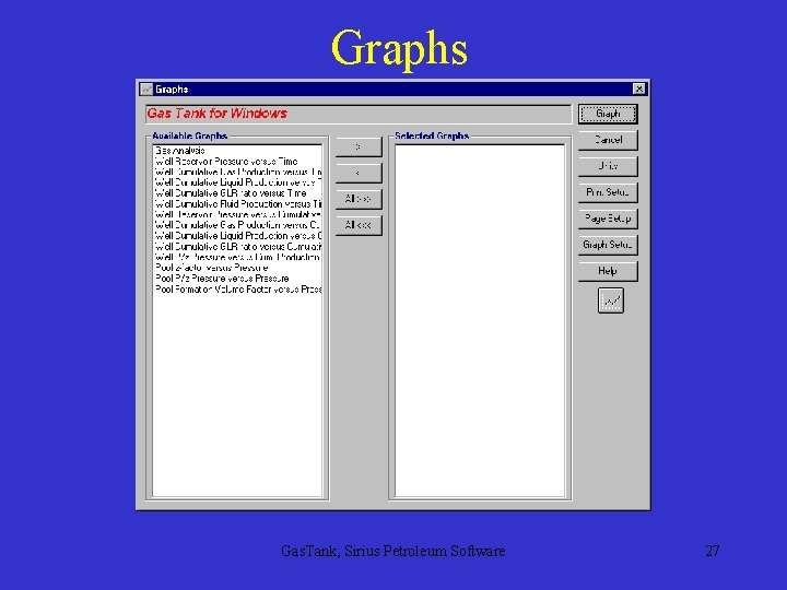 Graphs Gas. Tank, Sirius Petroleum Software 27 