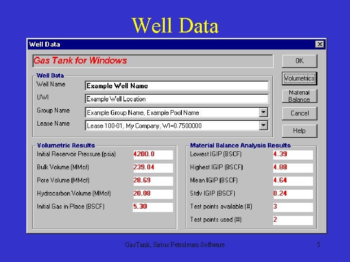 Well Data Gas. Tank, Sirius Petroleum Software 5 