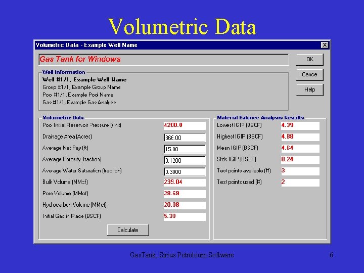 Volumetric Data Gas. Tank, Sirius Petroleum Software 6 