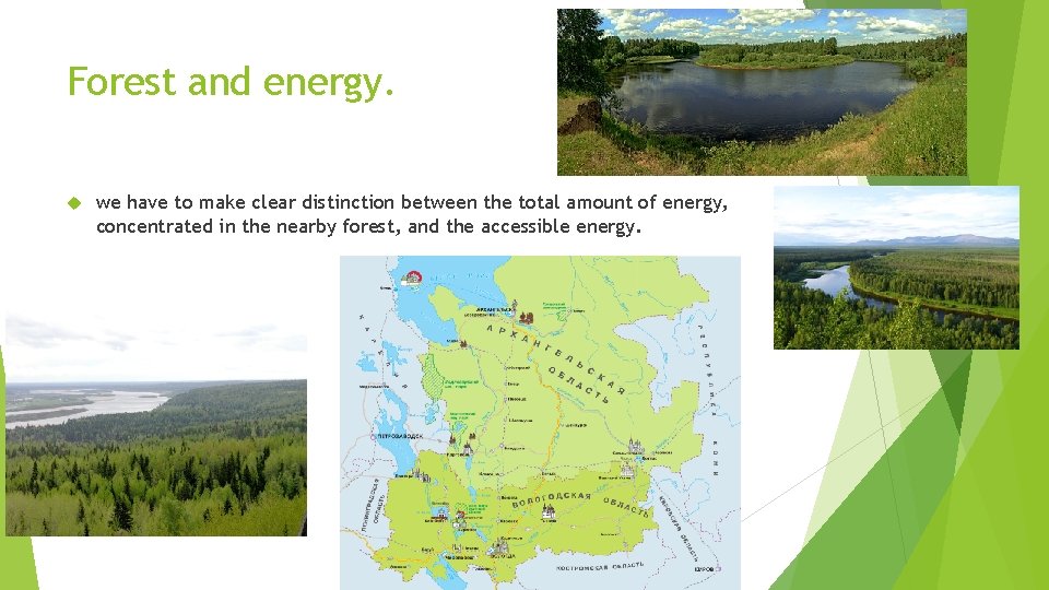 Forest and energy. we have to make clear distinction between the total amount of