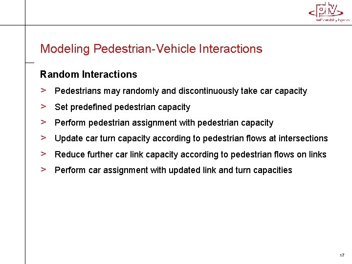 Modeling Pedestrian-Vehicle Interactions Random Interactions > Pedestrians may randomly and discontinuously take car capacity Modeling Pedestrian-Vehicle Interactions Random Interactions > Pedestrians may randomly and discontinuously take car capacity