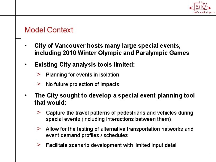 Model Context • City of Vancouver hosts many large special events, including 2010 Winter Model Context • City of Vancouver hosts many large special events, including 2010 Winter