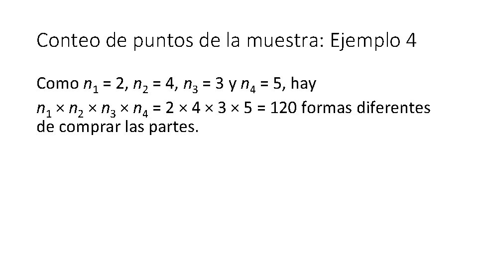 Conteo de puntos de la muestra: Ejemplo 4 Como n 1 = 2, n