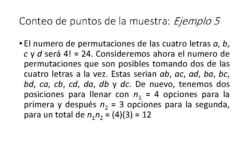 Conteo de puntos de la muestra: Ejemplo 5 • El numero de permutaciones de