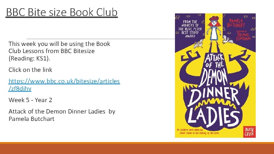 BBC Bite size Book Club This week you will be using the Book Club