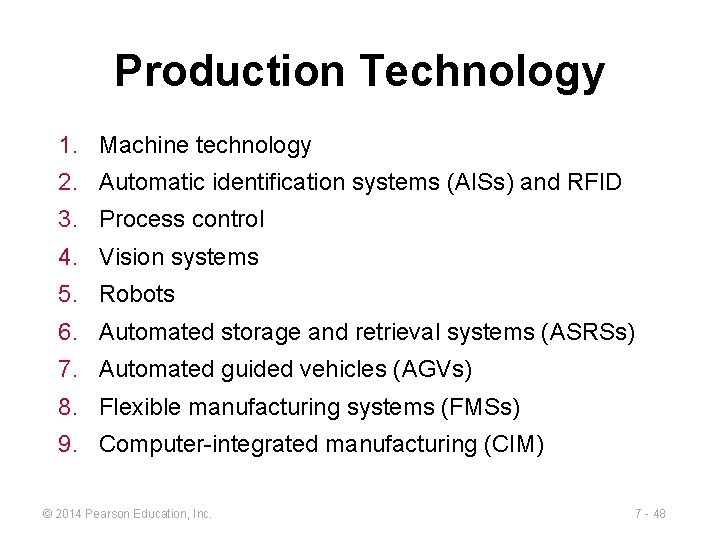 Production Technology 1. Machine technology 2. Automatic identification systems (AISs) and RFID 3. Process