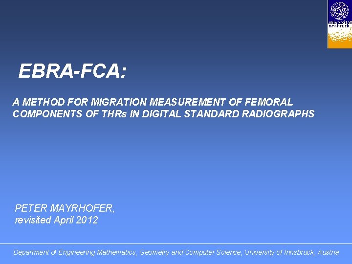 EBRA-FCA: A METHOD FOR MIGRATION MEASUREMENT OF FEMORAL COMPONENTS OF THRs IN DIGITAL STANDARD