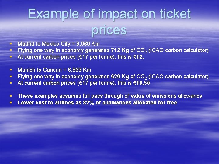 Example of impact on ticket prices § Madrid to Mexico City = 9, 060