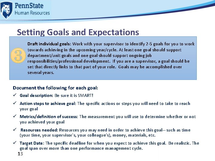 Setting Goals and Expectations Draft individual goals: Work with your supervisor to identify 2