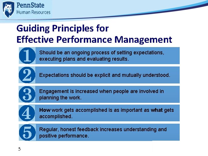 Guiding Principles for Effective Performance Management Should be an ongoing process of setting expectations,