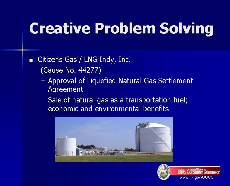 Creative Problem Solving n Citizens Gas / LNG Indy, Inc. (Cause No. 44277) –