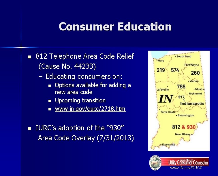 Consumer Education n 812 Telephone Area Code Relief (Cause No. 44233) – Educating consumers