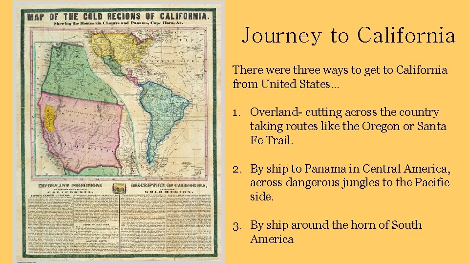 Journey to California There were three ways to get to California from United States…