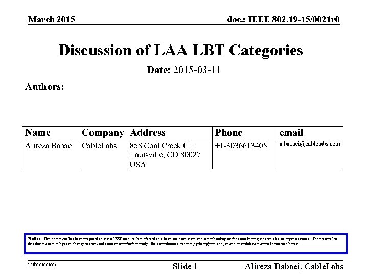 March 2015 doc. : IEEE 802. 19 -15/0021 r 0 Discussion of LAA LBT