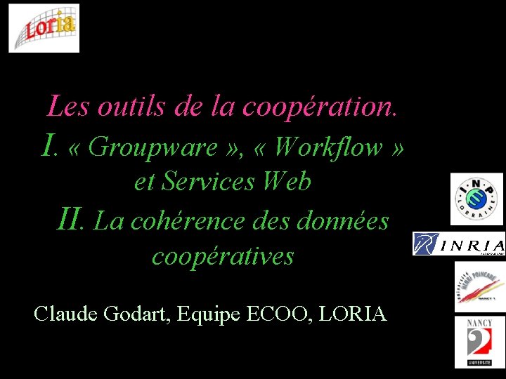 Les outils de la coopération. I. « Groupware » , « Workflow » et