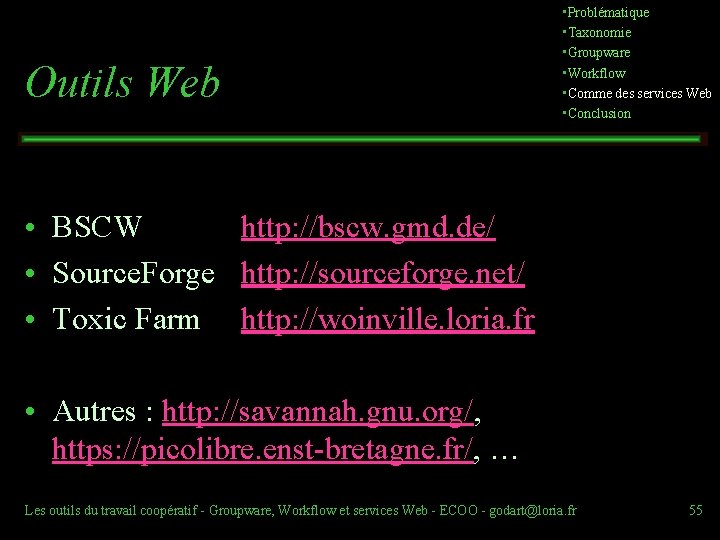 Outils Web • Problématique • Taxonomie • Groupware • Workflow • Comme des services