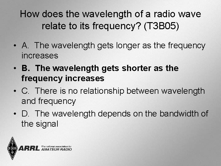 How does the wavelength of a radio wave relate to its frequency? (T 3