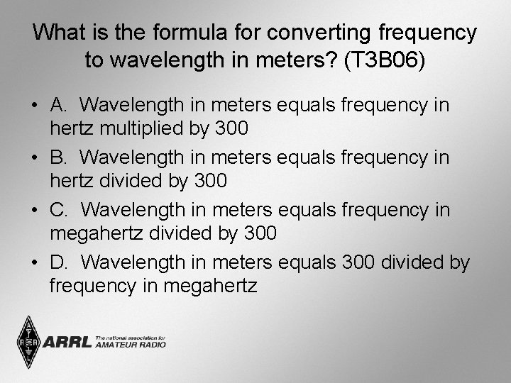 What is the formula for converting frequency to wavelength in meters? (T 3 B