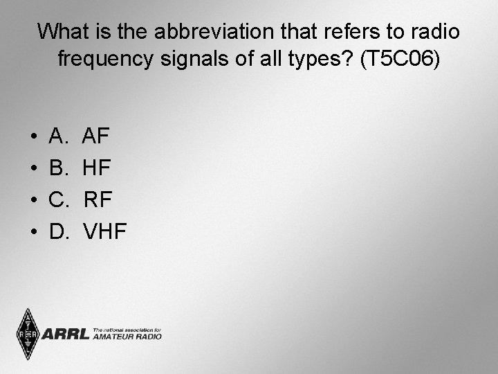 What is the abbreviation that refers to radio frequency signals of all types? (T