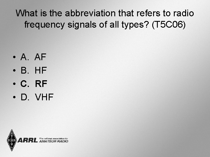 What is the abbreviation that refers to radio frequency signals of all types? (T
