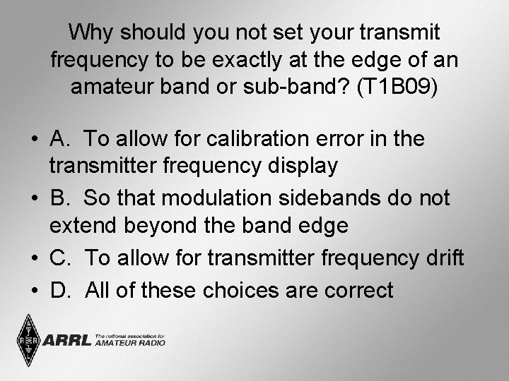 Why should you not set your transmit frequency to be exactly at the edge