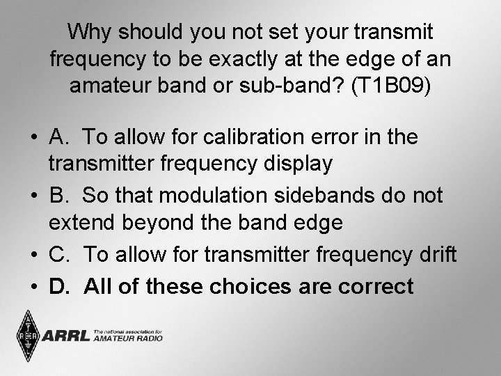 Why should you not set your transmit frequency to be exactly at the edge